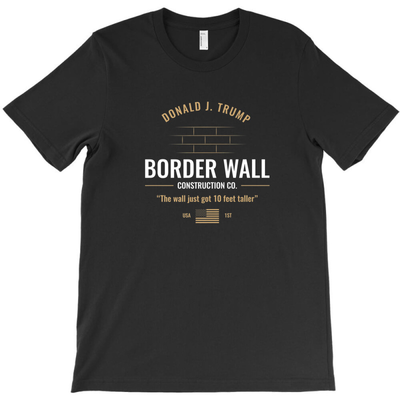 Conservative Trump Border Wall Builder T-shirt | Artistshot