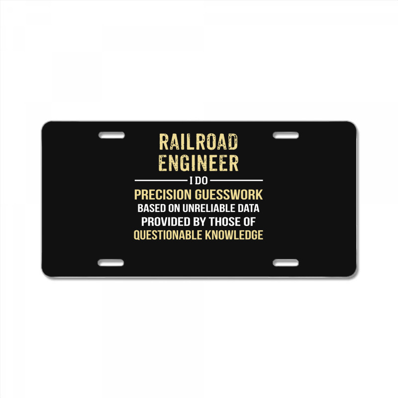 Custom Railroad Engineer I Do Precision Guesswork. Funny Gift License Plate By Thanchashop - Artistshot Custom Railroad Engineer I Do Precision Guesswork. Funny Gift License Plate By Thanchashop - Artistshot