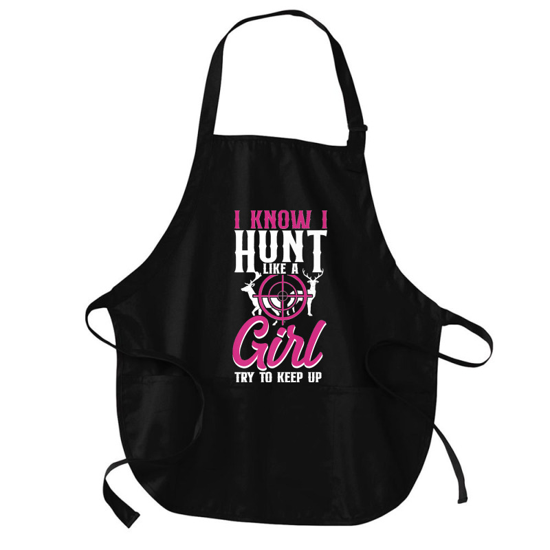 Buck Deer Hunting Hunter Girl Vintage I Know I Hunt Like A Premium Medium-Length Apron by cm-arts | Artistshot