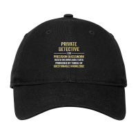 Private Detective I Do Precision Guesswork. Funny Gift Adjustable Cap | Artistshot