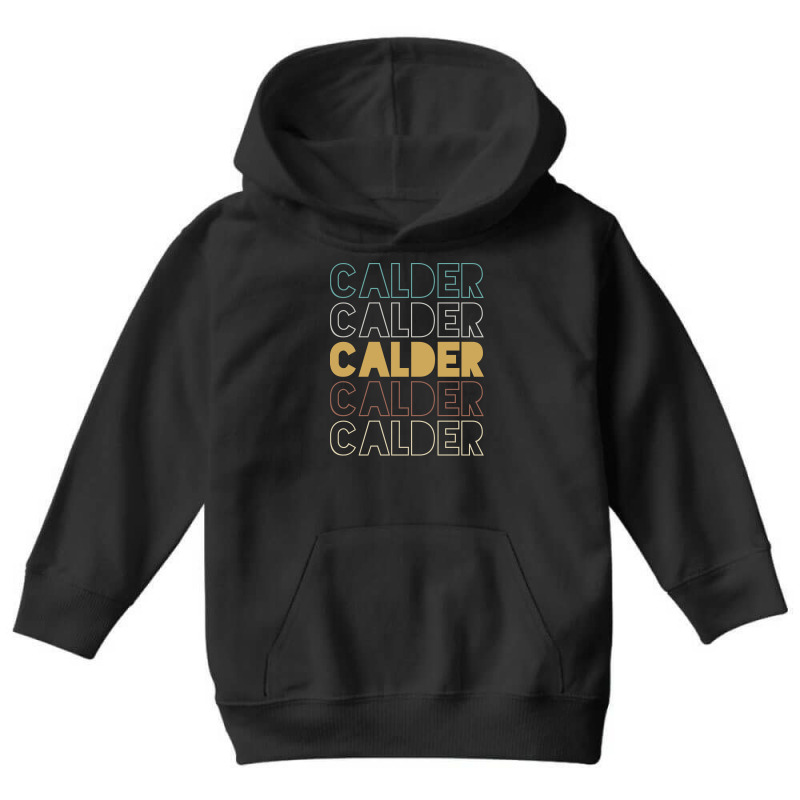 Calder Calder Calder Calder Calder Youth Hoodie by Topseller | Artistshot