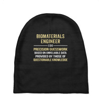 Biomaterials Engineer I Do Precision Guesswork. Funny Gift Baby Beanies | Artistshot