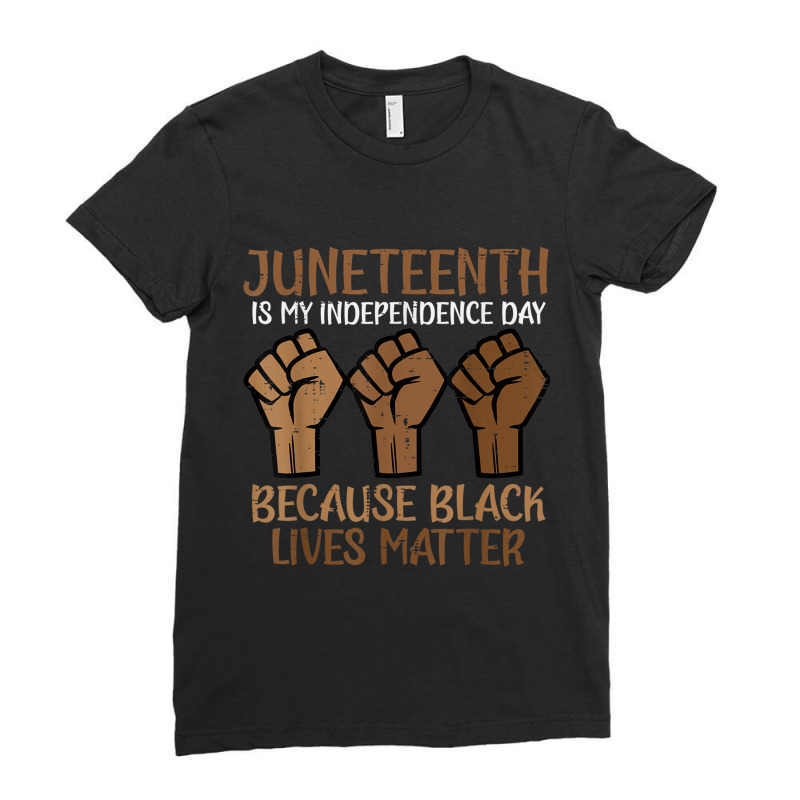 Juneteenth My Independence Day Black Lives Matter Fists 1865 Video Gam Ladies Fitted T-Shirt by KhalilDesign | Artistshot