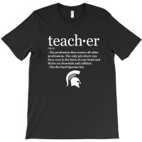 Michigan State Spartans Teacher Definition - Apparel T-shirt | Artistshot