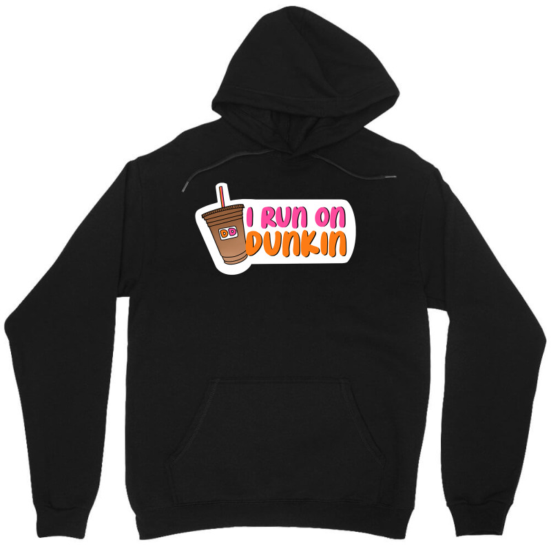 I Run On Dunkin Unisex Hoodie by AnitaKovich | Artistshot