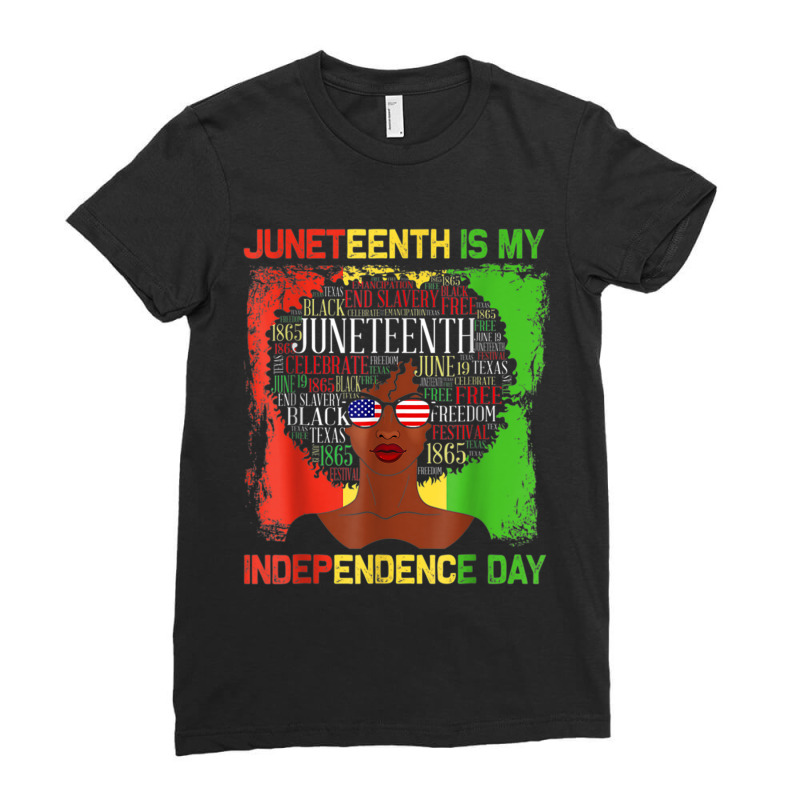 Juneteeth Is My Independence Day Black Women History Month Characters  Ladies Fitted T-Shirt by KhalilDesign | Artistshot