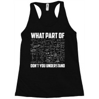 What Part Of Don T You Understand - Funny Math Teacher Gift Design Cha Racerback Tank | Artistshot