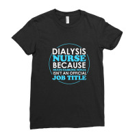 Cute Dialysis Nurse For All Nurses Ladies Fitted T-shirt | Artistshot