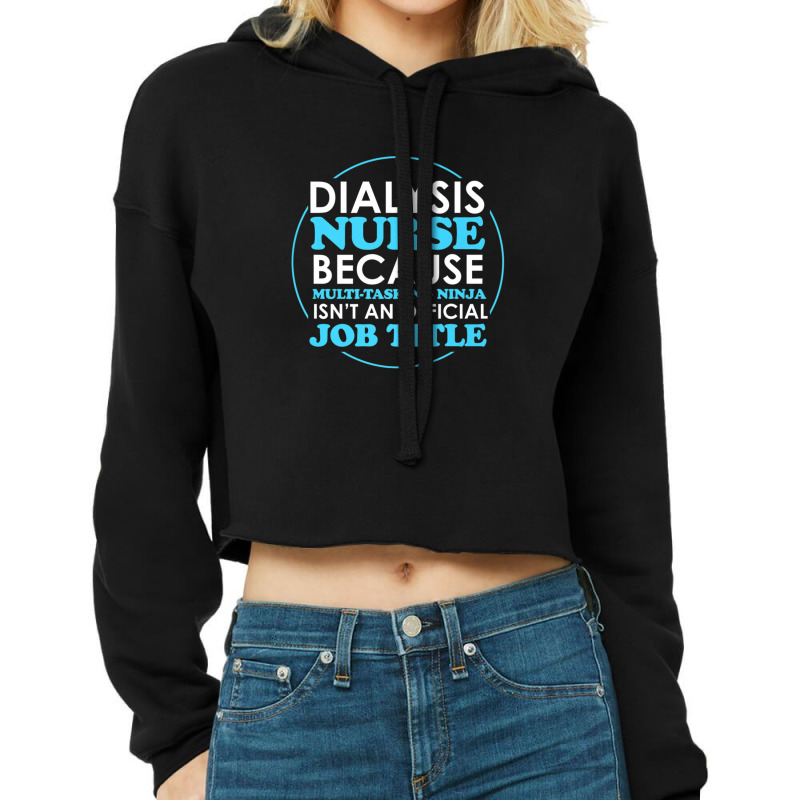 Cute Dialysis Nurse For All Nurses Cropped Hoodie by AliaOwens | Artistshot