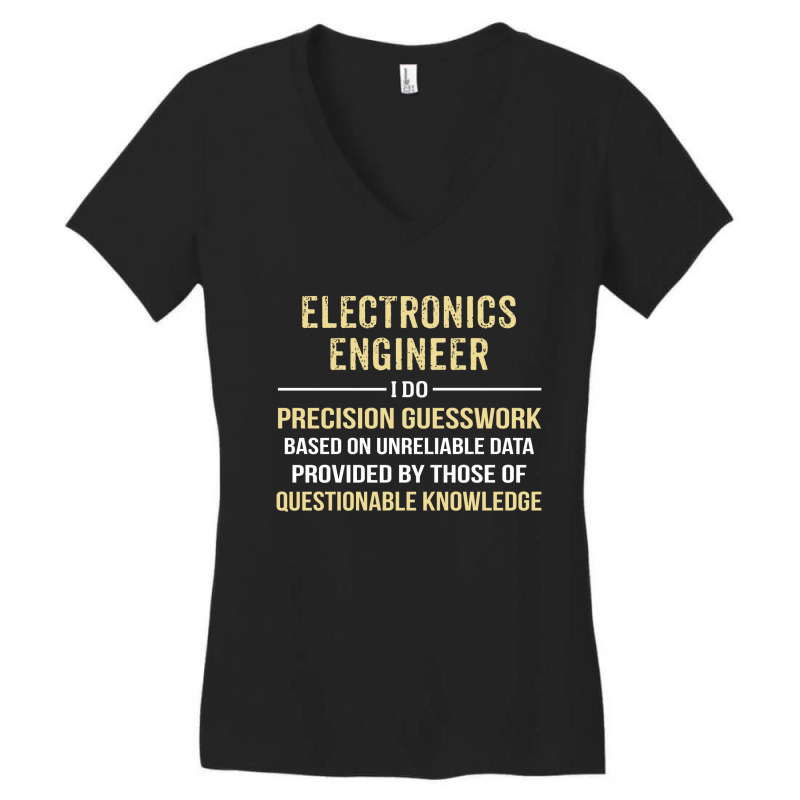 Electronics Engineer I Do Precision Guesswork. Funny Gift Women's V-Neck T-Shirt by thanchashop | Artistshot