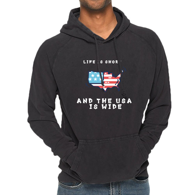 Life Is Short And The Usa Is Wide Vintage Hoodie | Artistshot