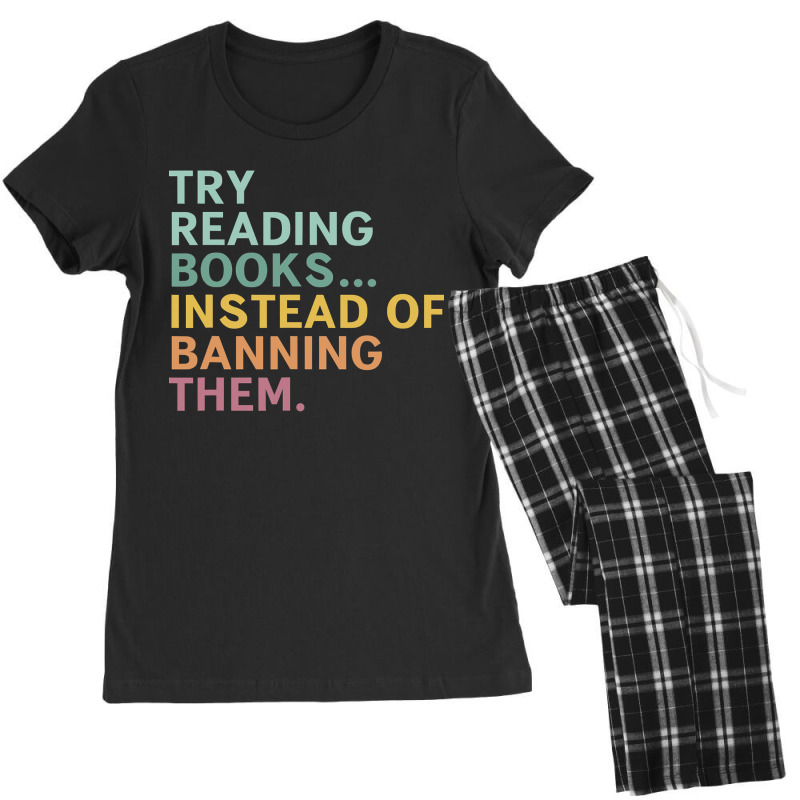 Try Reading Books, Instead Of Banning Them Women's Pajamas Set by CUSER3772 | Artistshot