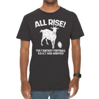 All Rise Fantasy Football Goat Arrived Funny Gridiron Gift Vintage T-shirt | Artistshot