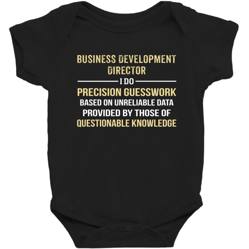 Business Development Director I Do Precision Guesswork Baby Bodysuit | Artistshot