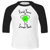 Find Your Inner Peas Toddler 3/4 Sleeve Tee | Artistshot