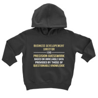 Business Developement Director I Do Precision Guesswork Toddler Hoodie | Artistshot