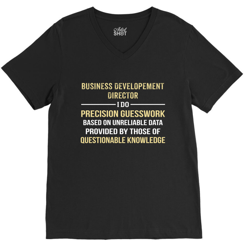 Business Developement Director I Do Precision Guesswork V-neck Tee | Artistshot