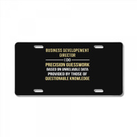 Business Developement Director I Do Precision Guesswork License Plate | Artistshot