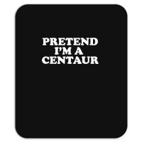 Pretend I_m A Centaur Last Minute Halloween Costume Mousepad | Artistshot