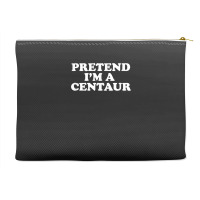 Pretend I_m A Centaur Last Minute Halloween Costume Accessory Pouches | Artistshot