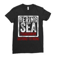 Bering Sea Fisherman Second To None Dutch Harbor Alaska Ladies Fitted T-shirt | Artistshot