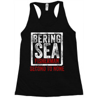 Bering Sea Fisherman Second To None Dutch Harbor Alaska Racerback Tank | Artistshot