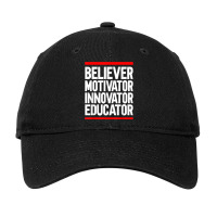 Believer Motivator Innovator Educator Art Adjustable Cap | Artistshot