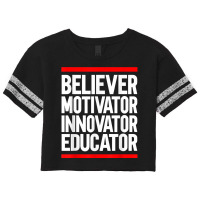 Believer Motivator Innovator Educator Art Scorecard Crop Tee | Artistshot