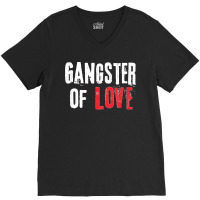 Gangster Of Love Valentines Day Festive Gift V-neck Tee | Artistshot