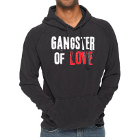 Gangster Of Love Valentines Day Festive Gift Vintage Hoodie | Artistshot