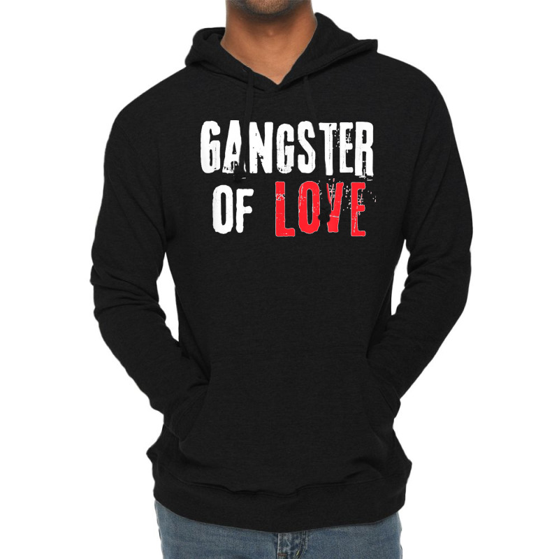 Gangster Of Love Valentines Day Festive Gift Lightweight Hoodie | Artistshot