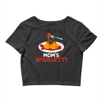 Mom's Spaghetti Food Lover Foodie Loves Pasta Funny Crop Top | Artistshot