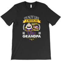 Lsu Tigers Not Like A Regular Grandpa - Apparel T-shirt | Artistshot