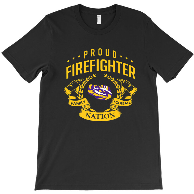 Lsu Tigers Proud Firefighter - Apparel T-shirt | Artistshot