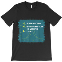 Funny Statistics S I Math Geek I Im Wrong Stats Gift Funny Gift T-shirt | Artistshot