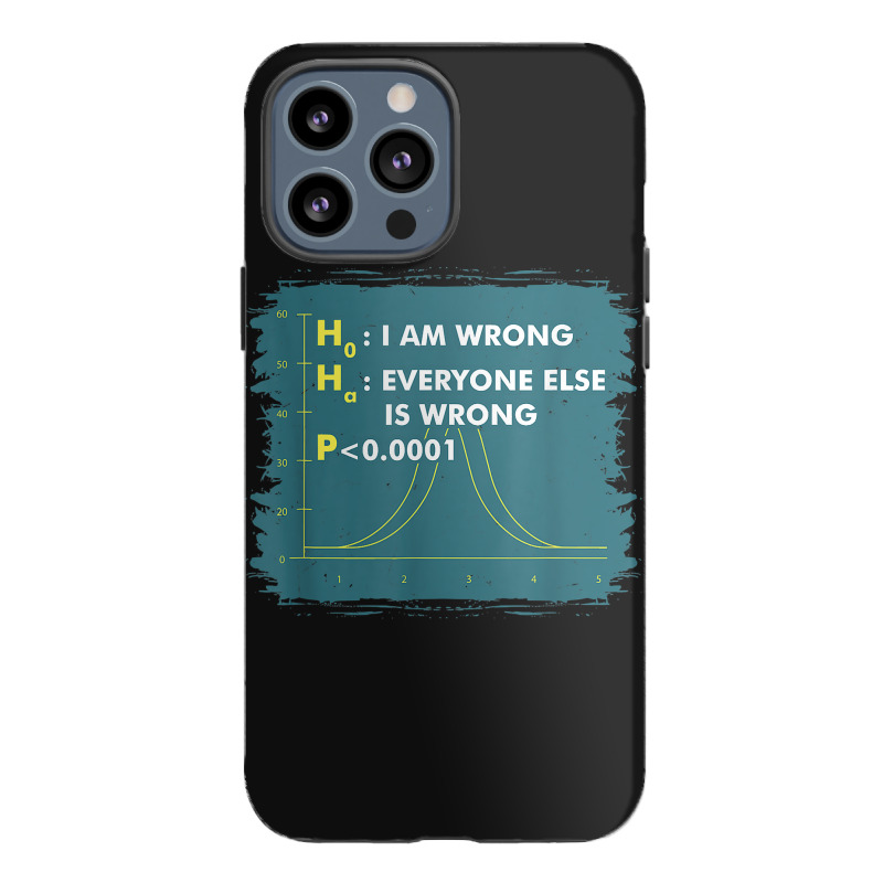 Funny Statistics S I Math Geek I Im Wrong Stats Gift Funny Gift Iphone 13 Pro Max Case | Artistshot