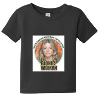 Bionic Woman, Under My Skin Baby Tee | Artistshot