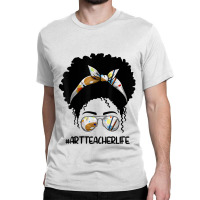 Afro Messy Bun Art Teacher Life T First Day Of School Cartoon Characte Classic T-shirt | Artistshot