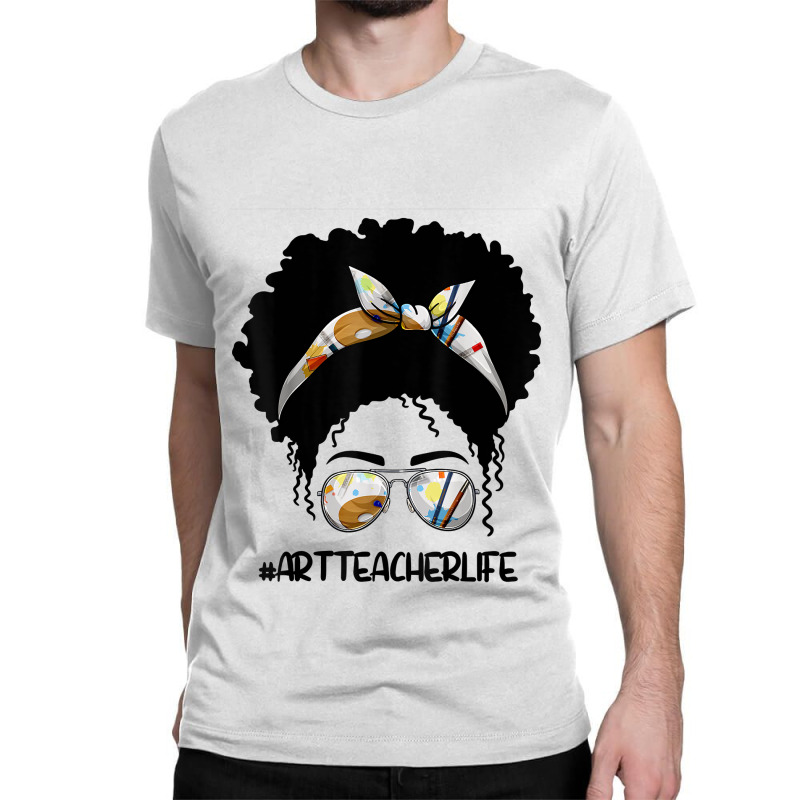 Afro Messy Bun Art Teacher Life T First Day Of School Cartoon Characte Classic T-shirt | Artistshot