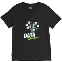 Business Analyst Mis Stem Analytics Scientist Data Whisperer V-neck Tee | Artistshot