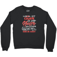 My Cousin Is A Nurse Practitioner Hero Crewneck Sweatshirt | Artistshot