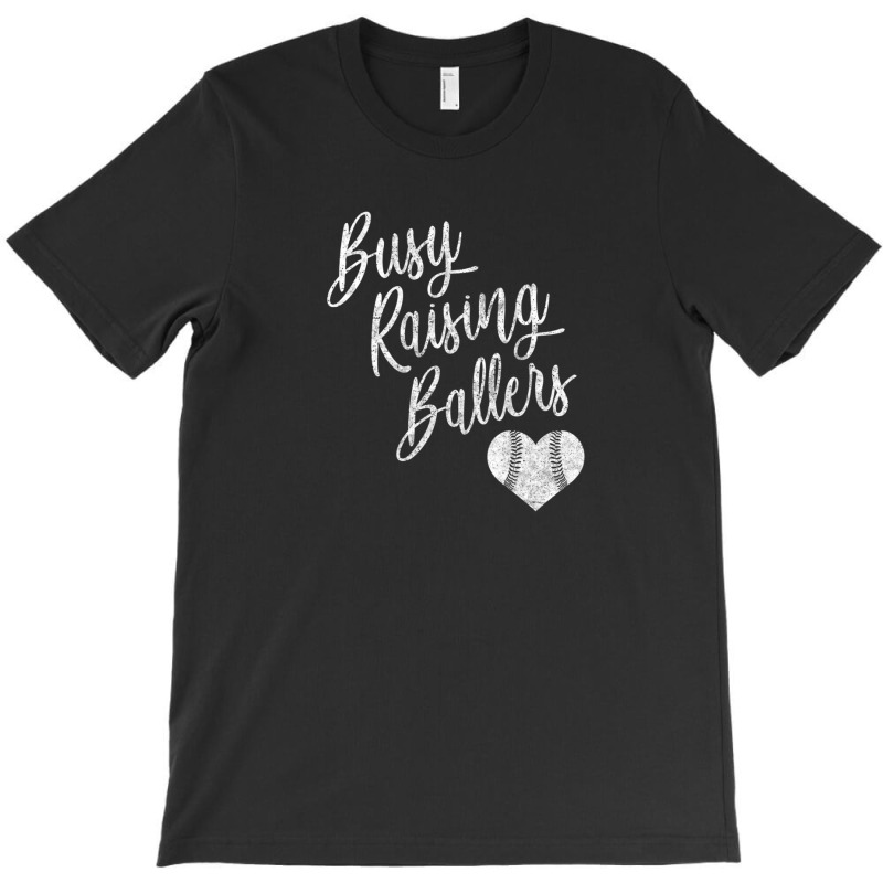 Busy Raising Ballers Baseball Softball Mom Gift T-shirt | Artistshot