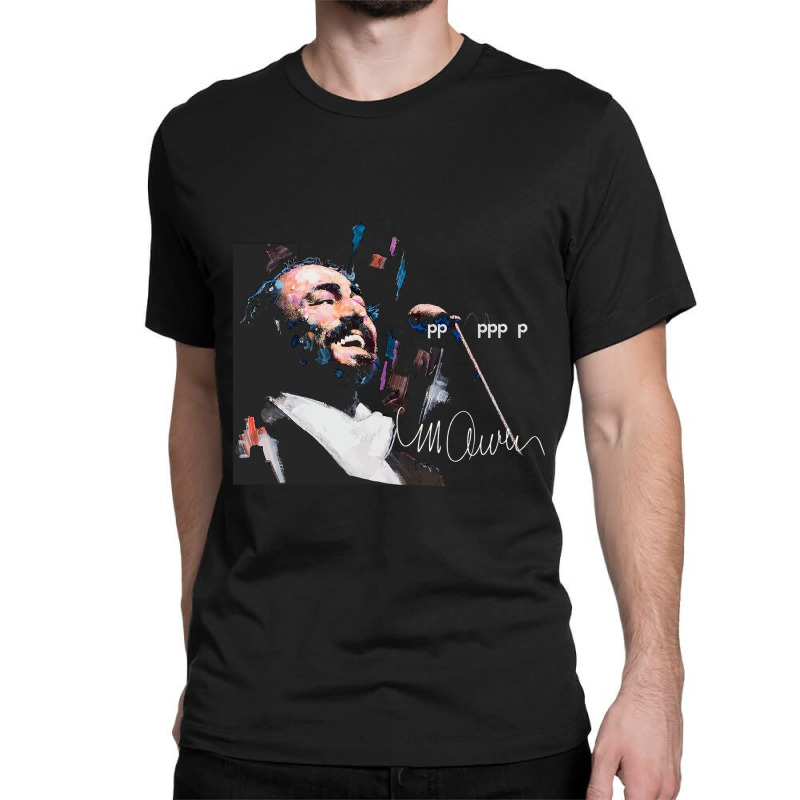 Original Portrait Of Luciano Pavarotti Shirt Classic T-shirt | Artistshot