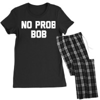 No Prob Bob Novelty Name Gift Women's Pajamas Set | Artistshot