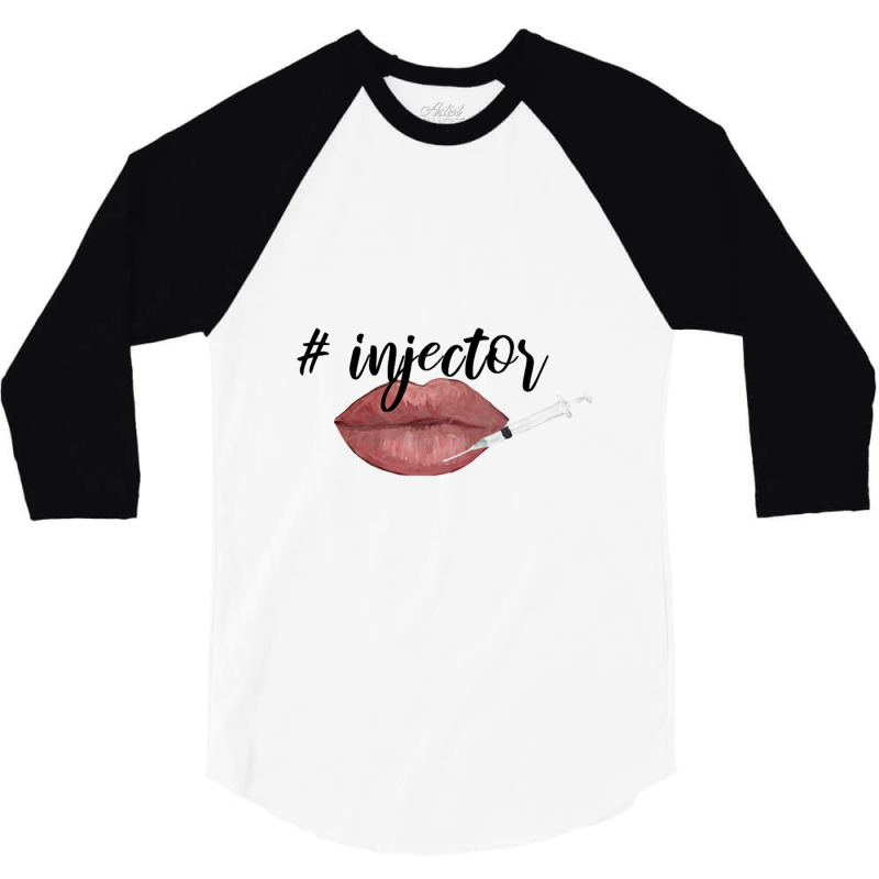 Nurse Injector Lip Filler Injections Cosmetics Tee 3/4 Sleeve Shirt | Artistshot