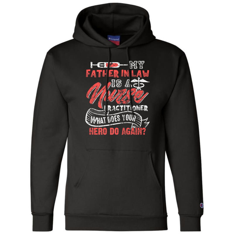 My Father In Law Is A Nurse Practitioner Hero Champion Hoodie | Artistshot