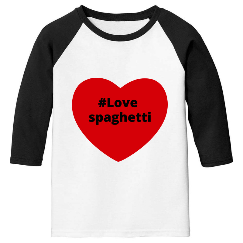 Love Spaghetti, Hashtag Heart, Spaghetti Youth 3/4 Sleeve by chillinxs | Artistshot