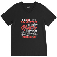 My Grandfather Is A Nurse Practitioner Hero V-neck Tee | Artistshot