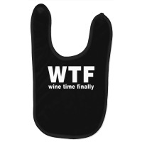 Wtf - Wine Time Finally Baby Bibs | Artistshot