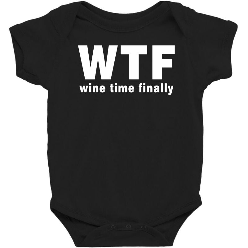 Wtf - Wine Time Finally Baby Bodysuit by Akhtar21 | Artistshot